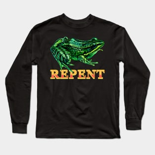 Repent Frog Joke Meme Long Sleeve T-Shirt